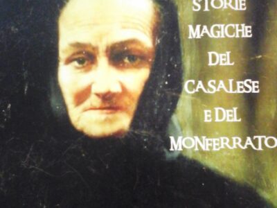 Racconti Leggende e Storie Magiche del Casalese e del Monferrato